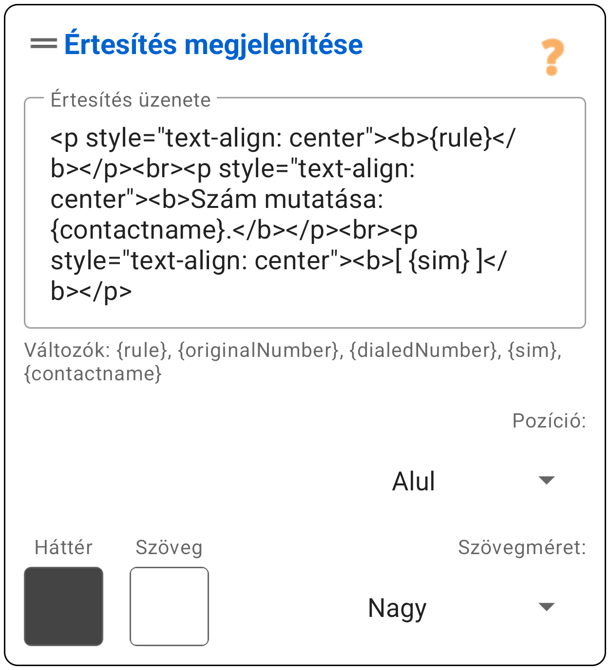 Értesítés Mutatása (Alapértelmezett)