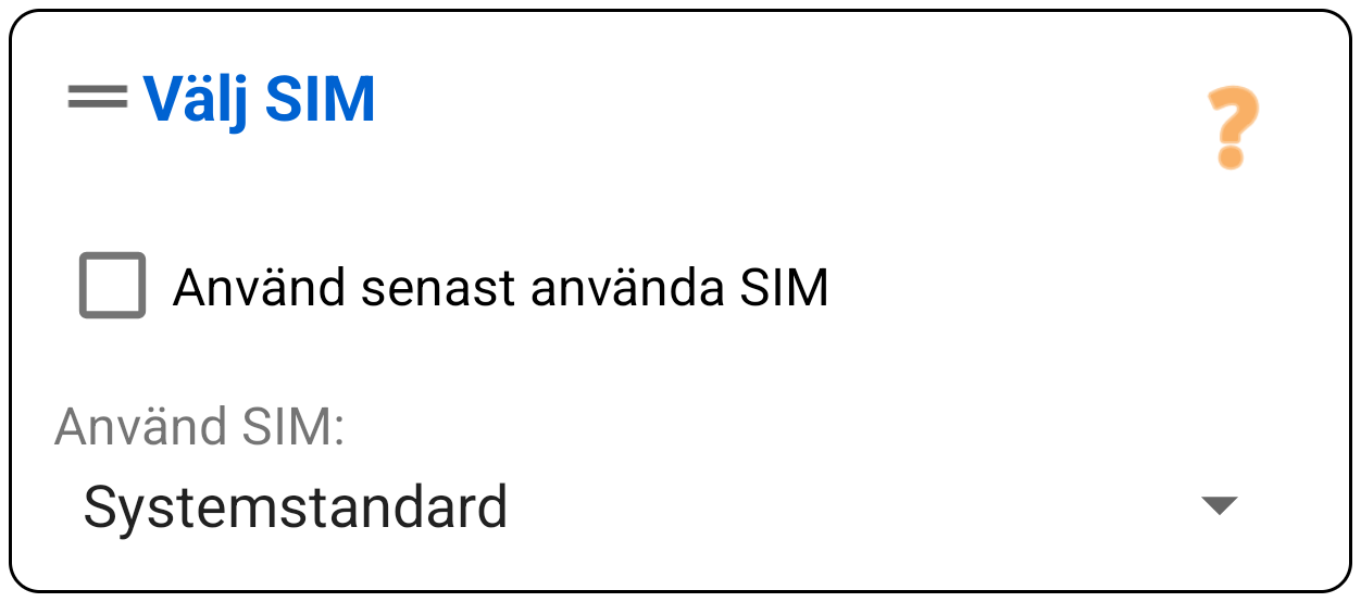 Välj SIM (Endast Utgående)